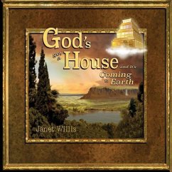 God's Got a House and It's Coming to Earth - Willis, Janet L