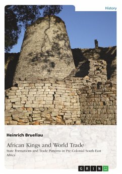 African Kings and World Trade. State Formations and Trade Patterns in pre-colonial South-East Africa - Bruellau, Heinrich