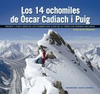 Los 14 ochomiles de Òscar Cadiach i Puig : treinta y cinco años en las cumbres más altas de la Tierra sin oxígeno adicional