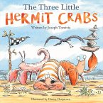 The Three Little Hermit Crabs: Volume 1