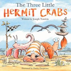 The Three Little Hermit Crabs: Volume 1 - Torcivia, Joseph