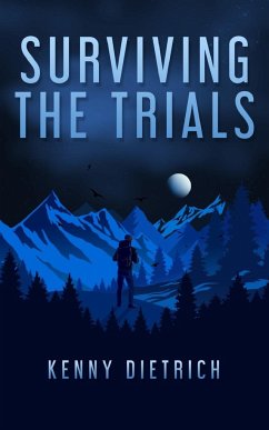 Surviving the Trials - Dietrich, Kenny