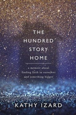 The Hundred Story Home - Izard, Kathy
