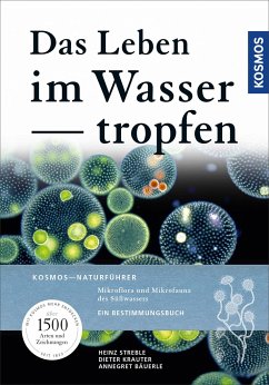 Das Leben im Wassertropfen - Streble, Heinz;Krauter, Dieter;Bäuerle, Annegret