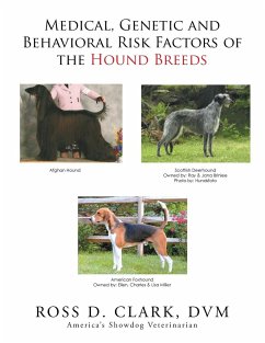 Medical, Genetic and Behavioral Risk Factors of the Hound Breeds - Clark Dvm, Ross D.