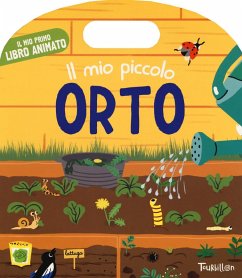 Il mio piccolo orto. Il mio primo libro animato - Baumann, Anne-Sophie