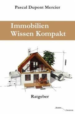 Immobilien Wissen Kompakt - Mercier, Pascal Dupont