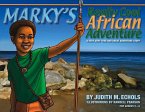 Marky's Really Cool African Adventure: Volume 1