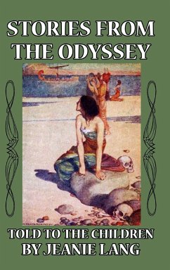 Stories from the Odyssey Told to the Children - Lang, Jeanie