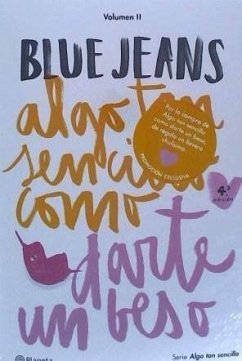 Algo tan sencillo como darte un beso - Blue Jeans