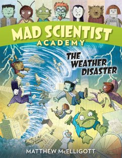 Mad Scientist Academy: The Weather Disaster - Mcelligott, Matthew