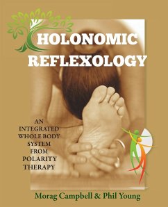 Holonomic Reflexology - Campbell, Morag; Young, Phil