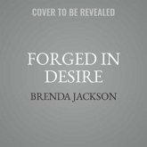 Forged in Desire