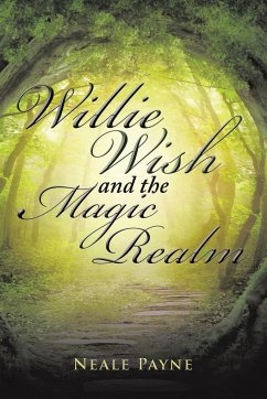 Willie Wish and the Magic Realm - Payne, Neale