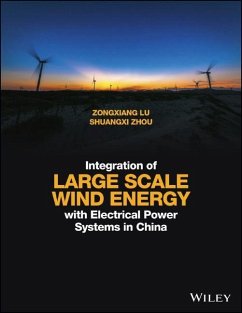 Integration of Large Scale Wind Energy with Electrical Power Systems in China - Lu, Zongxiang;Zhou, Shuangxi