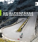 50 Alpenpässe für Rennradfahrer (eBook, ePUB)