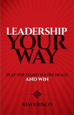 Leadership Your Way - Krisco, Kim