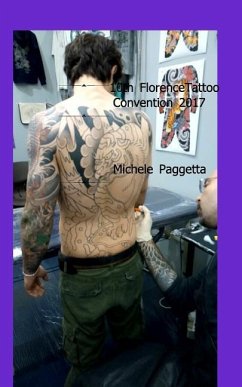 10th Florence TATTOO CONVENTION-2017- - Paggetta, Michele