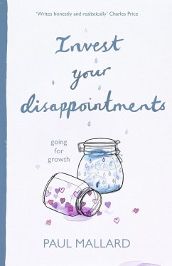 Invest Your Disappointments - Mallard, Paul (Author)