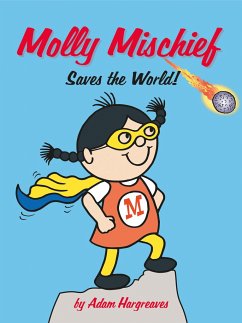 Molly Mischief Saves the World - Hargreaves, Adam