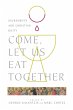 Come, Let Us Eat Together - Bild 1