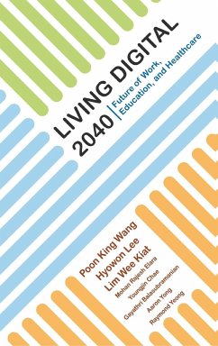 LIVING DIGITAL 2040 - King Wang Poon, Hyowon Lee Wee Kiat Lim