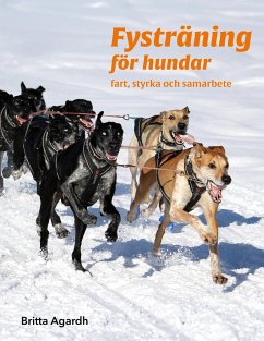 Fysträning för hundar - Agardh, Britta; Bokförlag, Agardhs Hundsport