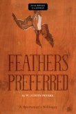 Feathers Preferred: A Sportsman's Soliloquy