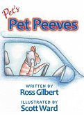 Pet's Pet Peeves: Illustrated by Scott Ward