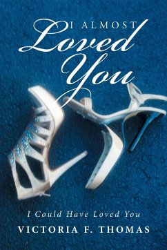 I Almost Loved You - Thomas, Victoria F.