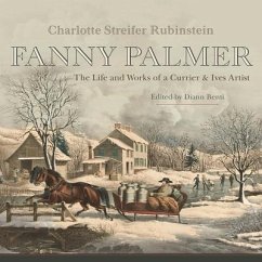 Fanny Palmer - Rubinstein Charlotte Streifer