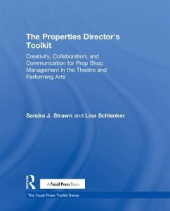 The Properties Director's Toolkit - Strawn, Sandra; Schlenker, Lisa