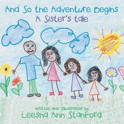 And So the Adventure Begins: A Sister's tale - Stanford, Leesha Ann