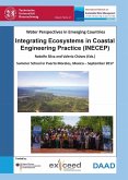 Integrating Ecosystems in Coastal Engineering Practice (INECEP). Water Perspectives in Emerging Countries. Proceedings of the Summer School September 18-30, 2017 ¿ Puerto Morelos, Mexico