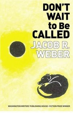 Don't Wait to Be Called (eBook, ePUB) - Weber, Jacob R