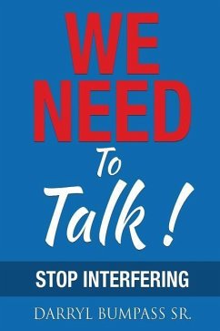 We Need To Talk!: Stop Interfering - Bumpass, Darryl