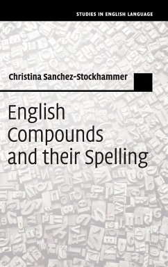 English Compounds and their Spelling - Sanchez-Stockhammer, Christina