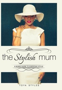 The Stylish Mum - Styles, Toya