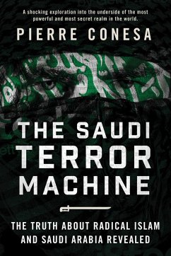 The Saudi Terror Machine - Conesa, Pierre