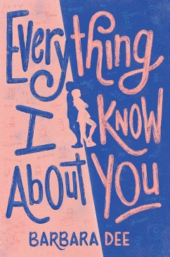 Everything I Know about You - Dee, Barbara