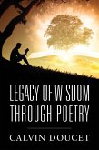 Legacy of Wisdom Through Poetry Legacy of Wisdom Through Poetry