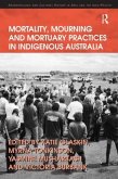 Mortality, Mourning and Mortuary Practices in Indigenous Australia