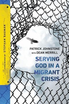 Serving God in a Migrant Crisis - Johnstone, Patrick