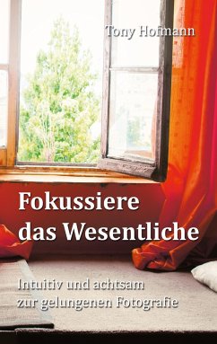 Fokussiere das Wesentliche - Hofmann, Tony