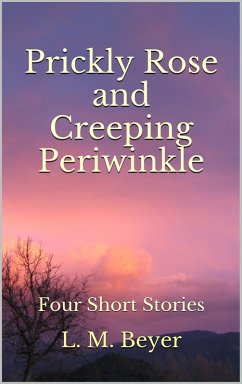 Pricky Rose and Creeping Periwinkle (eBook, ePUB) Cover Pricky Rose and Creeping Periwinkle (eBook, ePUB)