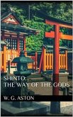 Shinto: the Way of the Gods (eBook, ePUB)