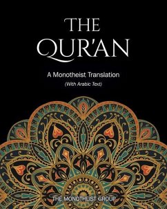 The Qur'an: A Monotheist Translation (with Arabic Text) - Group, The Monotheist