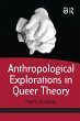 Anthropological Explorations in Queer... - Bild 1