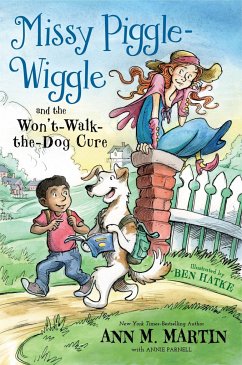 Missy Piggle-Wiggle and the Won't-Walk-The-Dog Cure - Martin, Ann M; Parnell, Annie