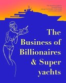 The Business of Billionaires & Superyachts